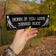 Honk if you love Tannis root bumper sticker Discount